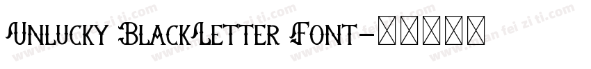Unlucky BlackLetter Font字体转换